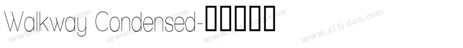 Walkway Condensed字体转换